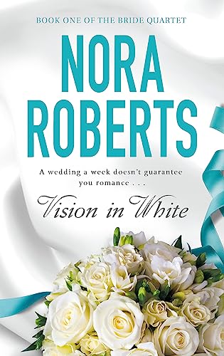 Vision in White: A wedding a week doesn't guarantee you romance . . . (Bride Quartet)